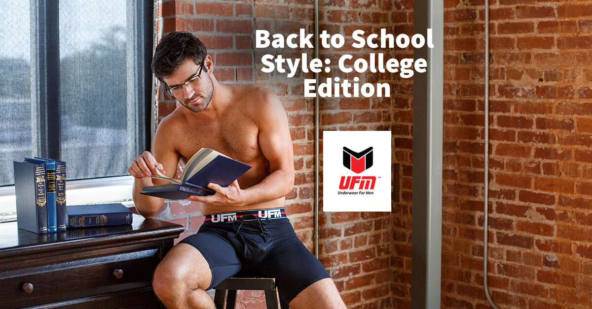 UFM Boxer Briefs: Back to School Style Advice - College Edition