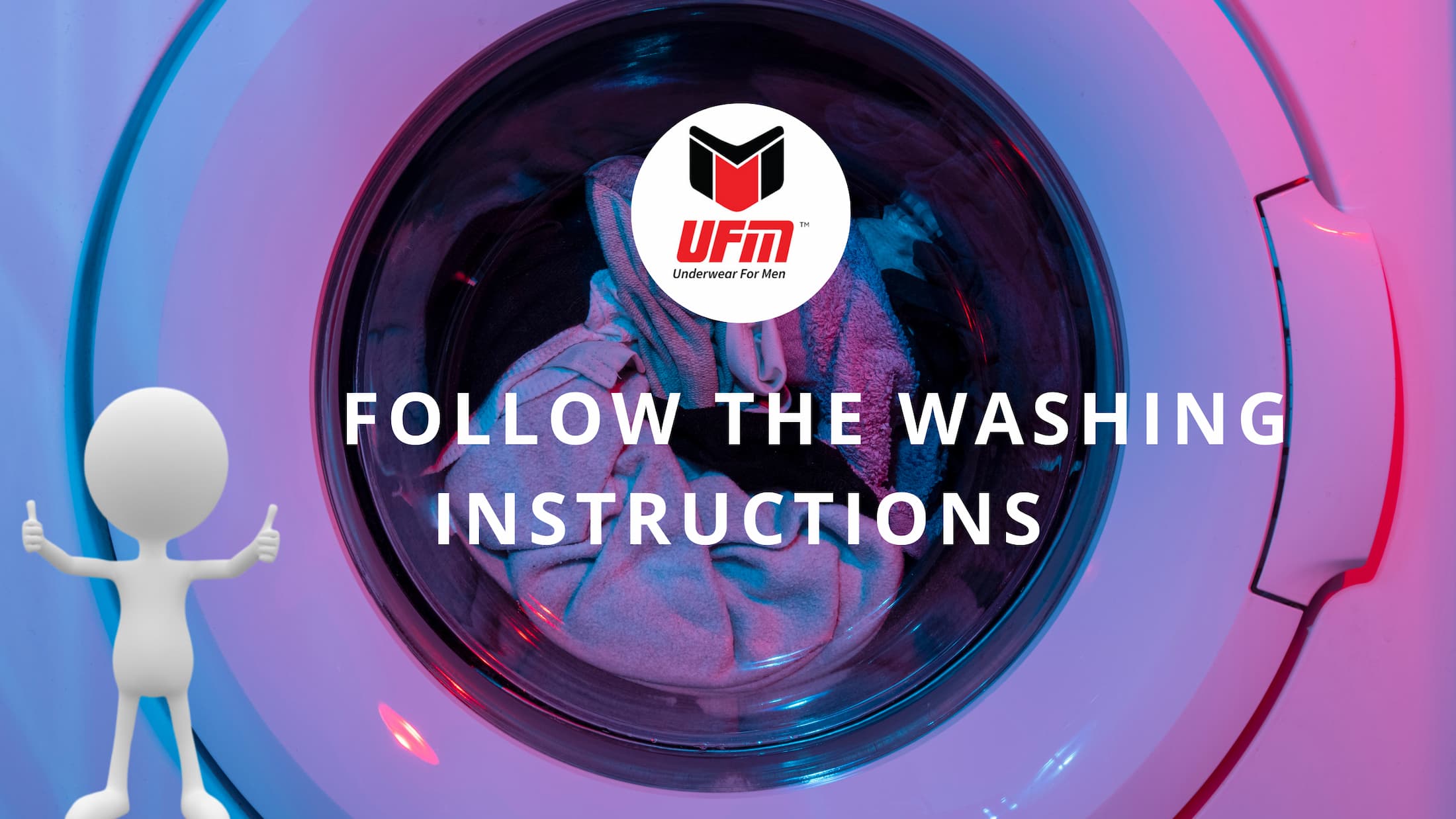 Follow the Washing Instructions